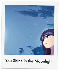 You Shine in the Moonlight